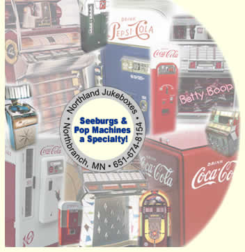 Seeburgs & Pop Machines a Specialty!